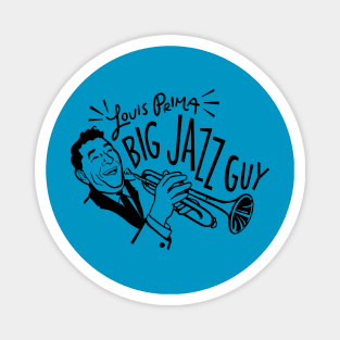 Big Night - "Louis Prima: Big Jazz Guy" Magnet